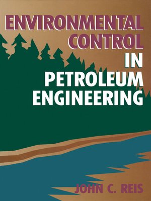 cover image of Environmental Control in Petroleum Engineering